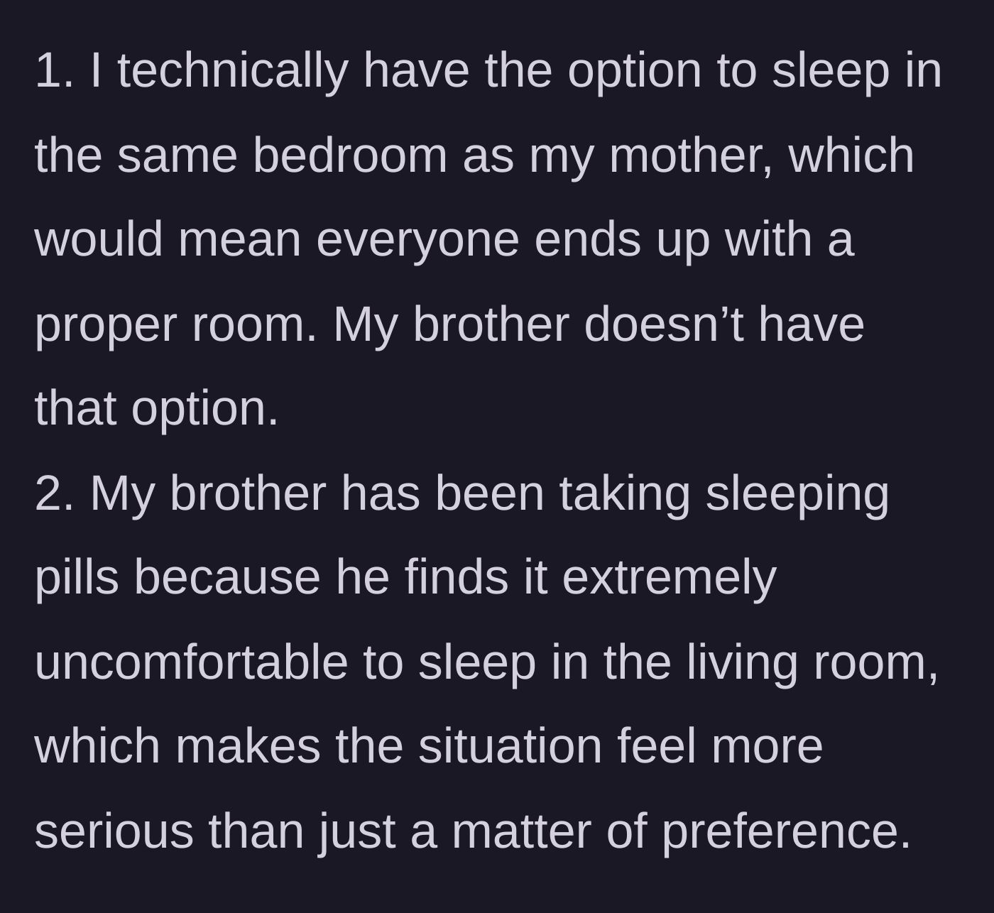 Story part 6 - Final edits revealing the daughter could share the mother's room and the brother is taking sleeping pills for discomfort.