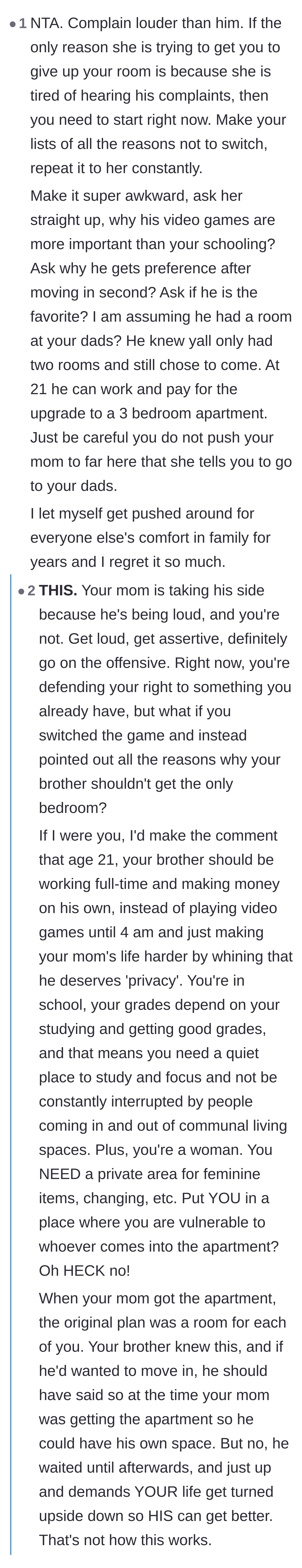 Comment thread 1 - Advice on weaponizing annoyance by complaining louder than the brother