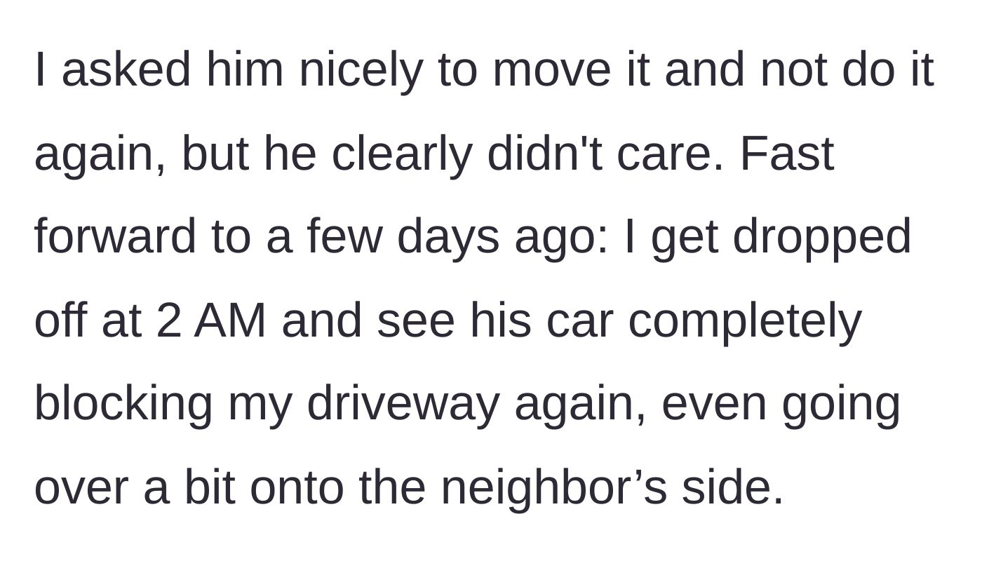 Story part 2 - A car parked illegally, blocking a driveway and crossing property lines at 2 AM.