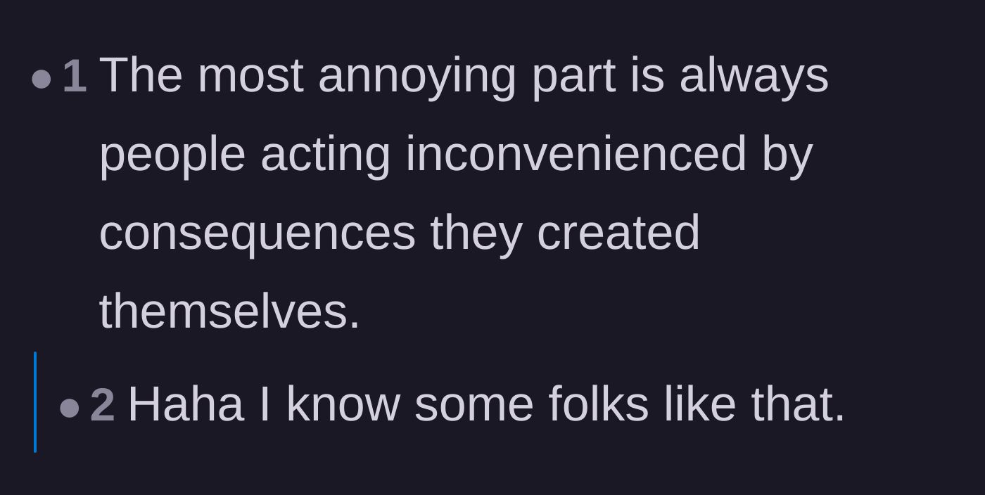Comment thread 4 - Commentary on the audacity of people getting angry at the consequences of their own actions.