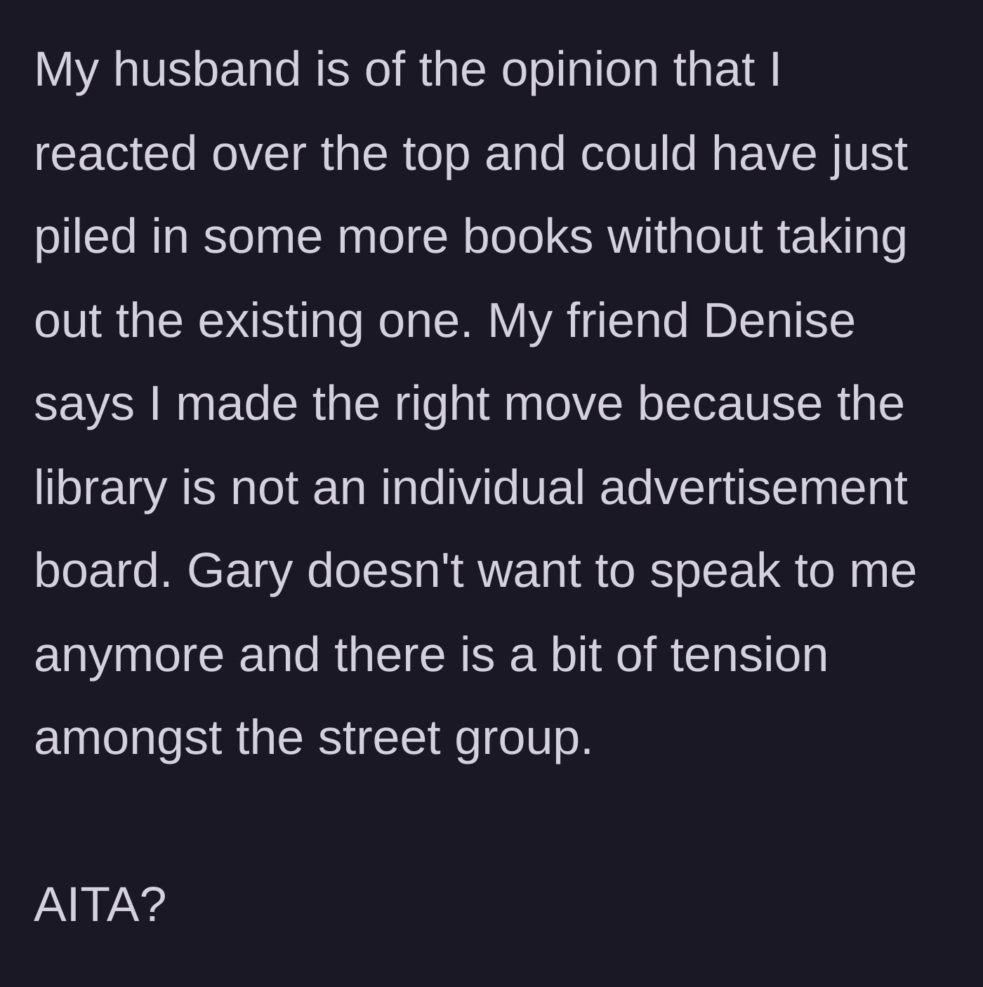 Story part 5 - Gary complains to the neighborhood, causing tension, while the woman's husband suggests she overreacted and a friend supports her.