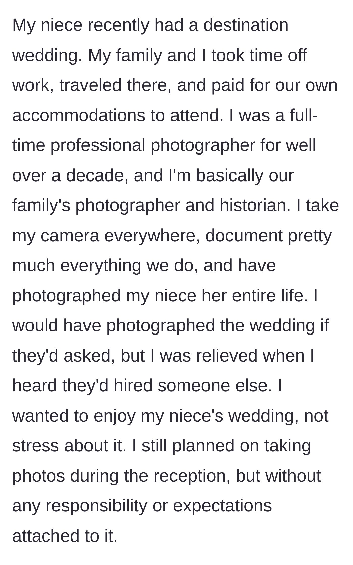 Story part 1 - Aunt explaining her background as a pro photographer who is usually the unpaid family historian but was relieved to just be a guest at her niece's destination wedding.