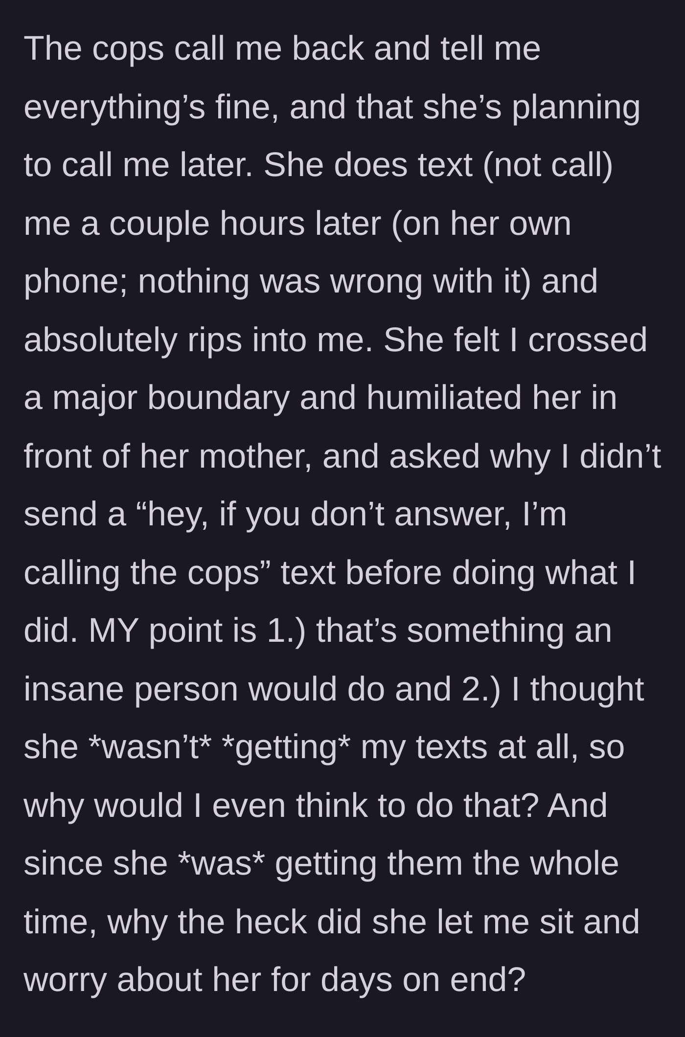 Story part 6 - An angry, explosive text message popping up after a week of total silence.