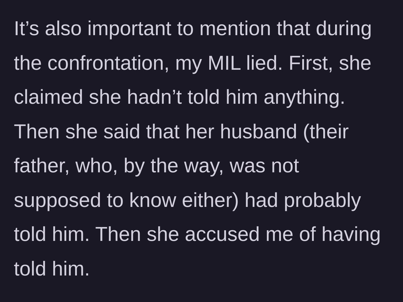 Story part 4 - Mother-in-law desperately lying and changing her story to avoid taking the blame.