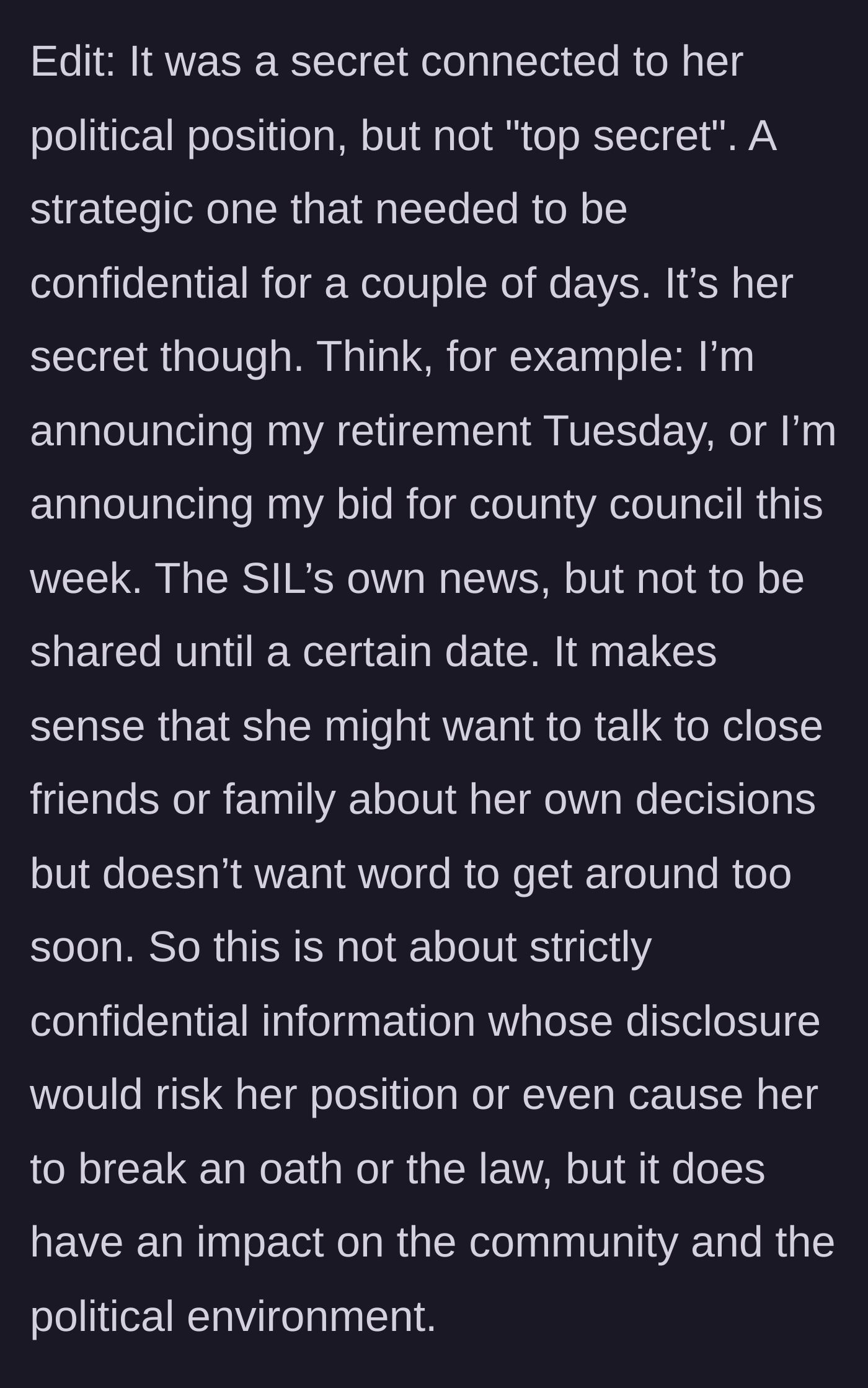 Story part 7 - Clarification that the secret was strategic and political, impacting the community but not illegal.