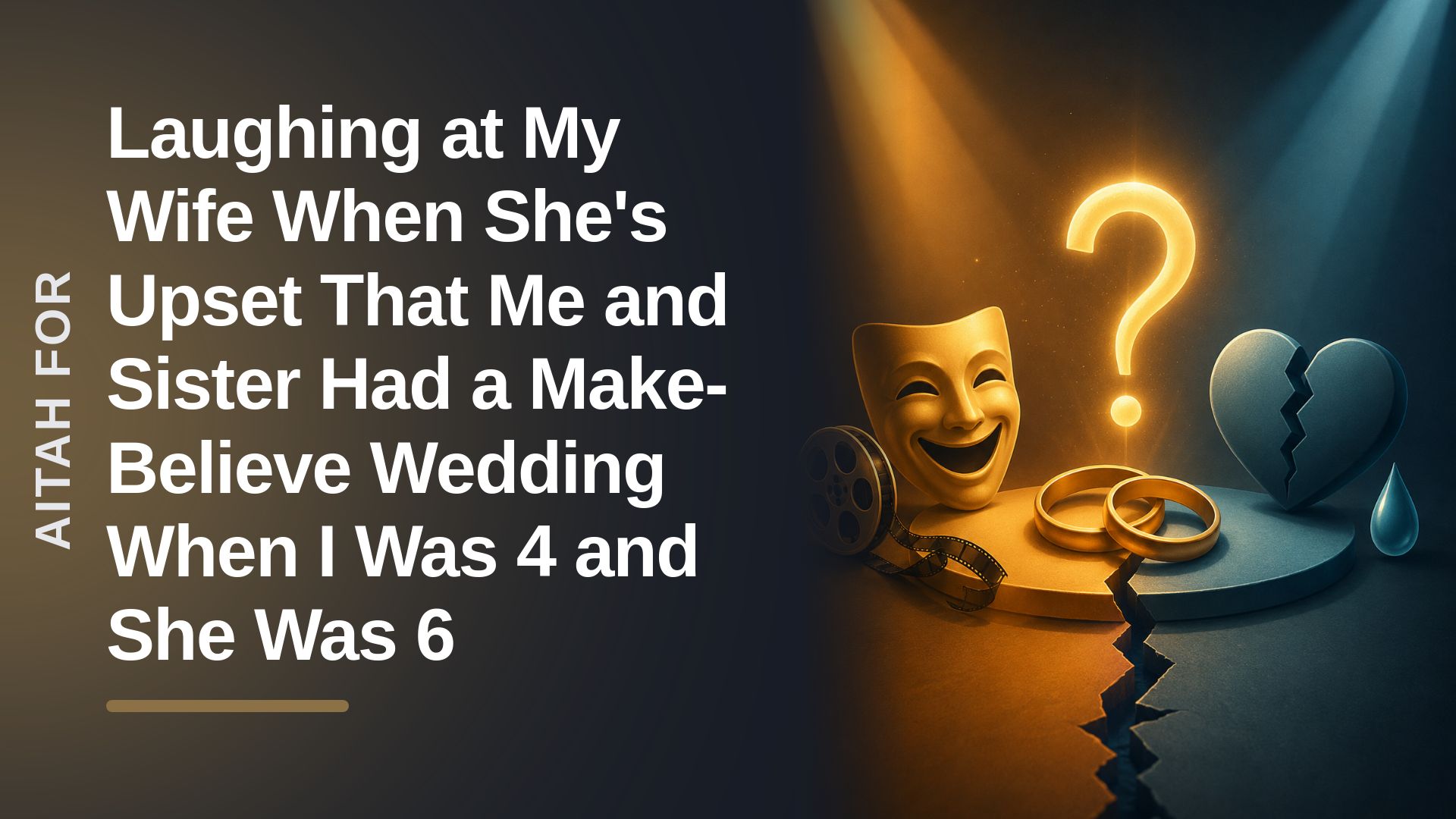 The Confused Husband Who Accidentally Sparked A Marital Crisis Over A Toddler's Make-Believe Wedding