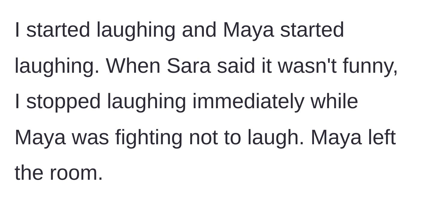 Story part 3 - The husband and sister laughing out loud while the wife gets visibly angry, prompting the sister to awkwardly leave the room.