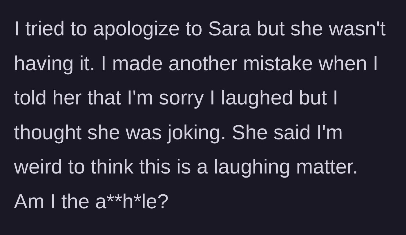 Story part 4 - The husband trying earnestly to apologize to his upset wife, only to accidentally make the situation worse.