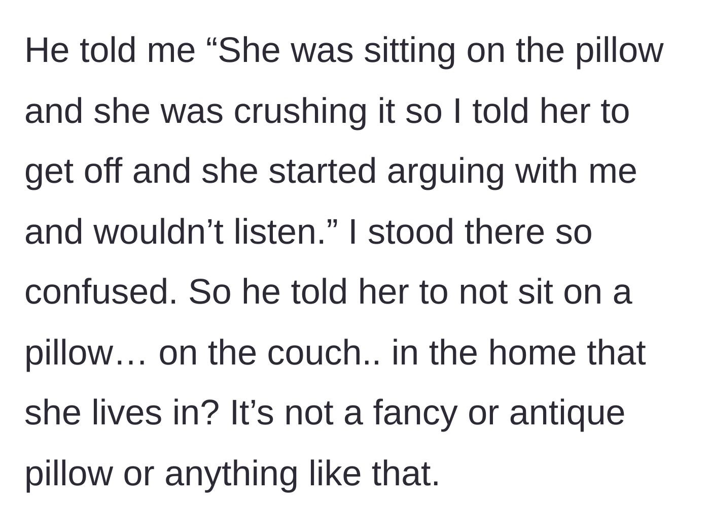 Story part 2 - The husband explains he is punishing the child for sitting on and crushing a standard living room pillow.