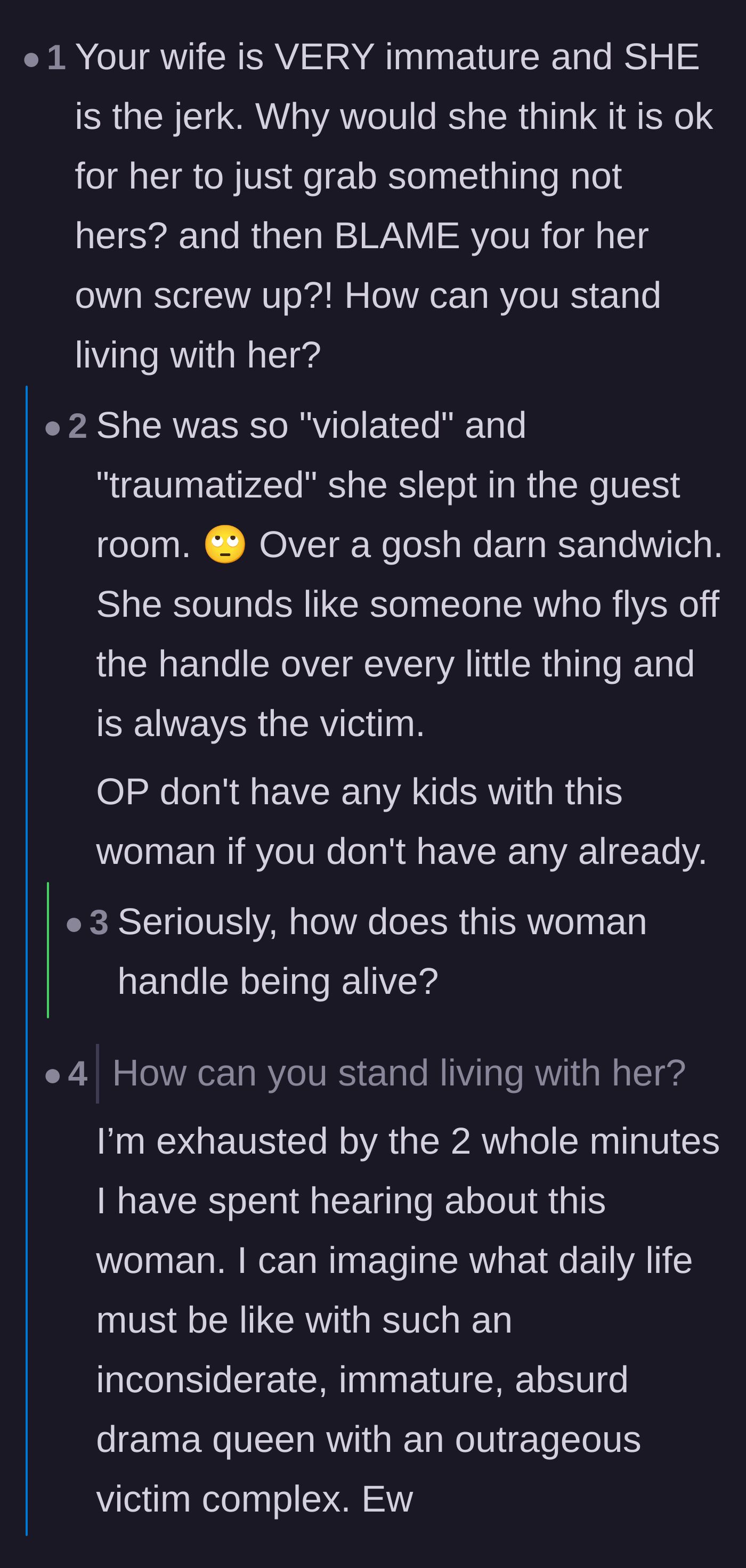 Comment thread 4 - Advice questioning the long-term viability of living with someone this dramatic.