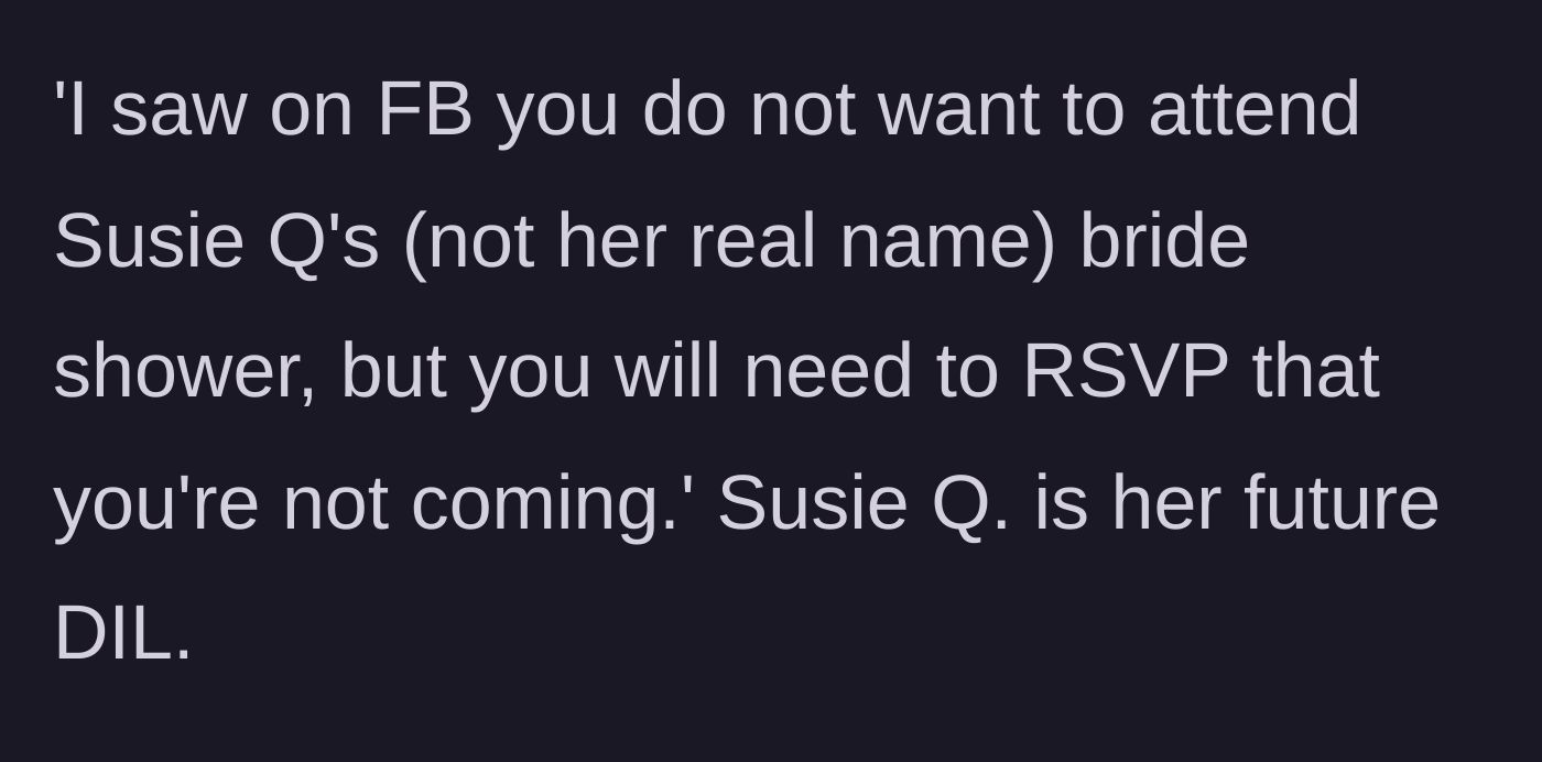 Story part 4 - The exact text message demanding an RSVP for the future daughter-in-law's shower