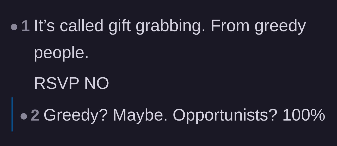 Comment thread 4 - A blunt comment classifying the invitation as a blatant gift grab from greedy people.