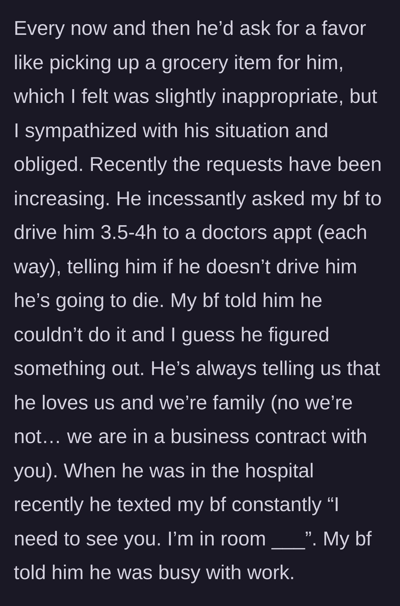 Story part 2 - The landlord escalates from asking for small grocery favors to demanding an eight-hour round-trip drive to the doctor and hospital visits from the tenant's boyfriend.