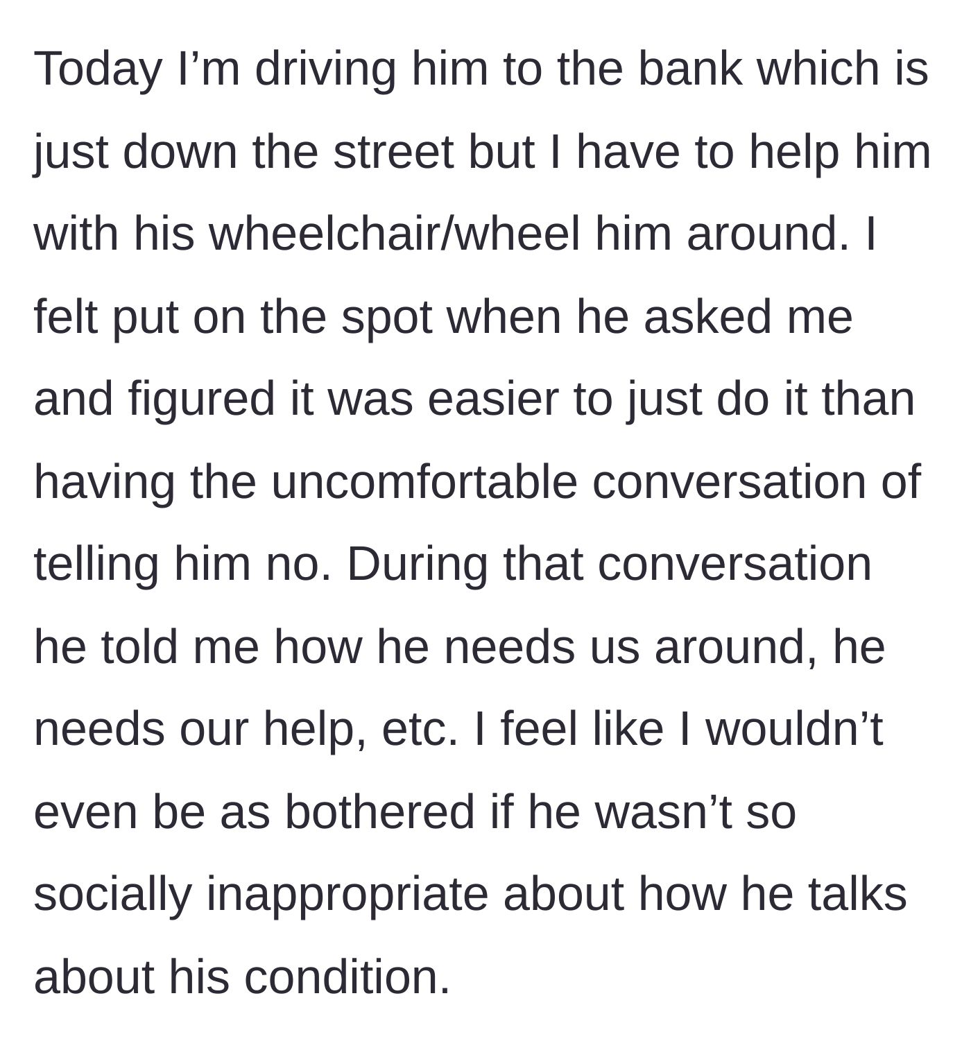 Story part 3 - The tenant reluctantly agrees to drive the landlord to the bank and push his wheelchair to avoid the discomfort of saying no.