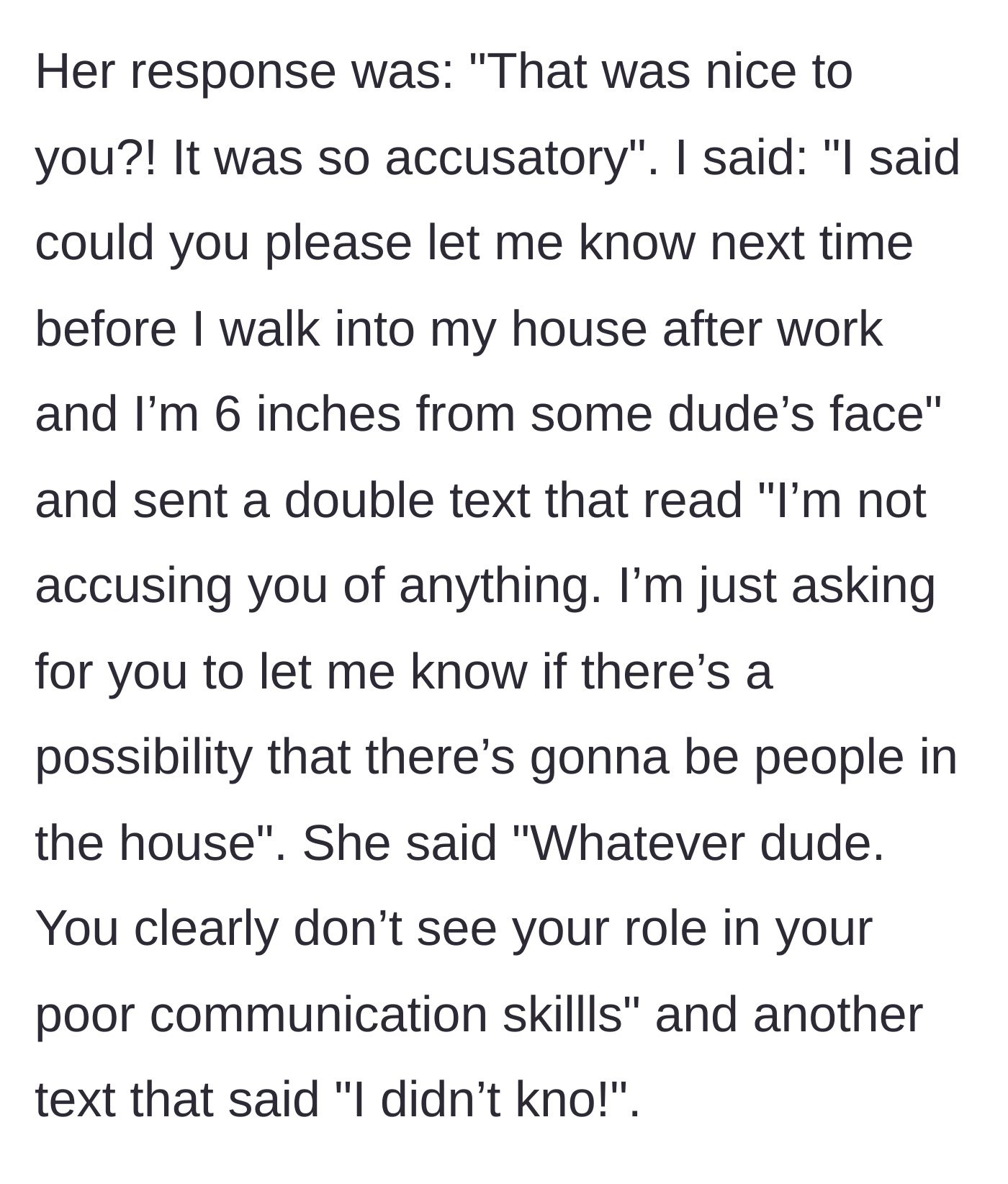 Story part 4 - The girlfriend accuses the author of being hostile over text and blames his communication skills instead of addressing why strangers were inside the apartment.