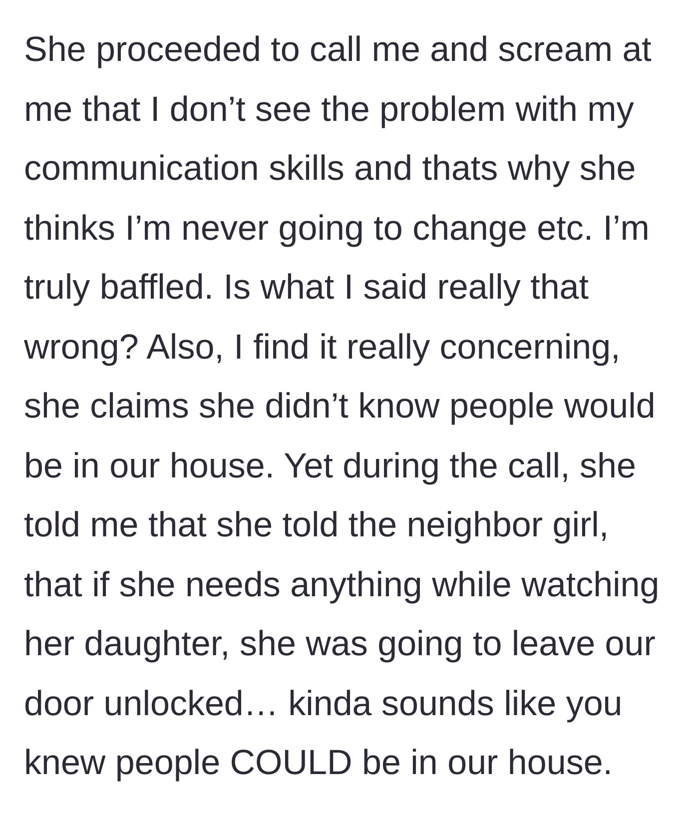 Story part 5 - The girlfriend calls the author screaming that he will never change, while accidentally admitting she left the apartment door unlocked for the neighbor.