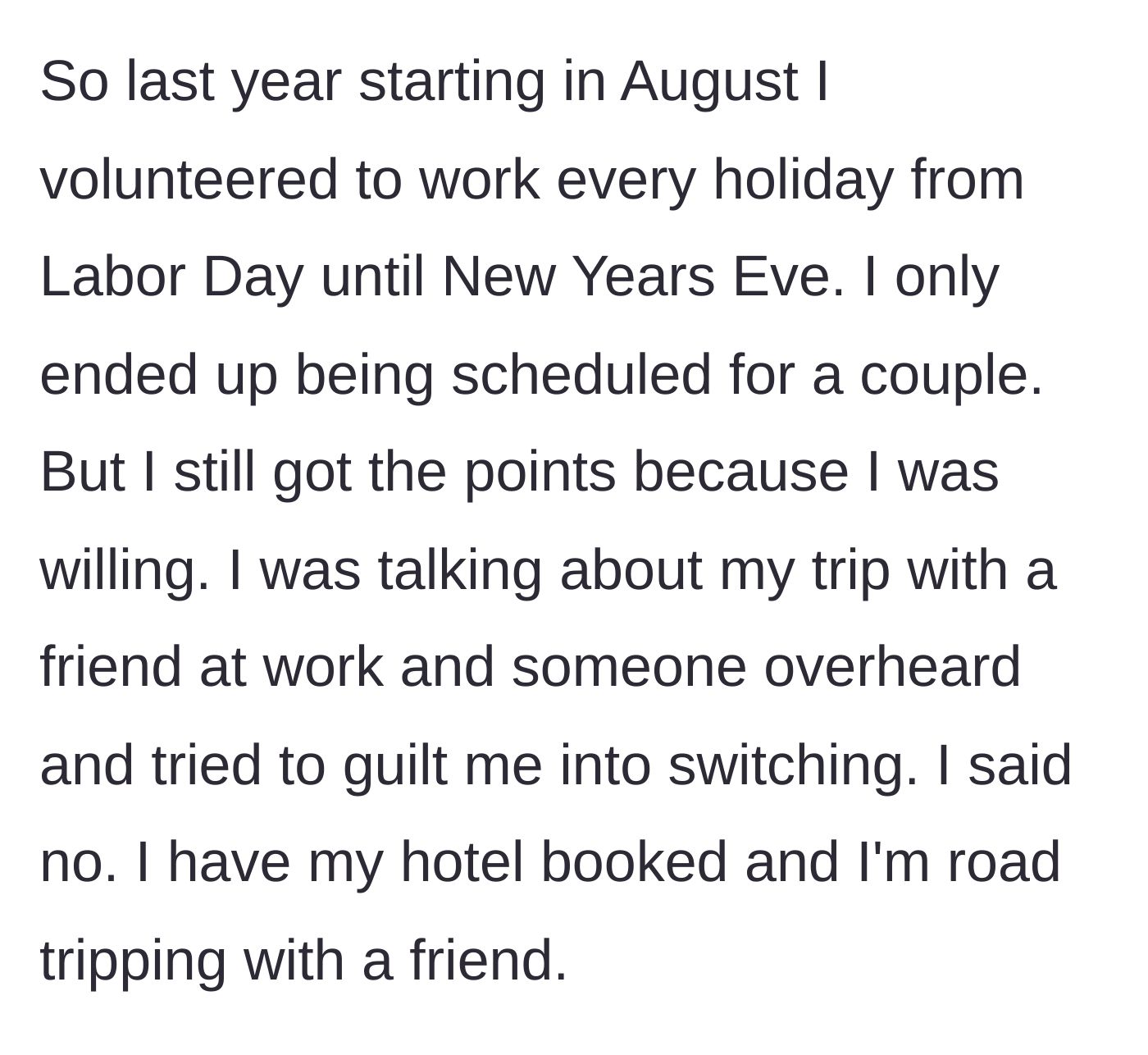 Story part 3 - Earning priority by volunteering for fall and winter holidays.