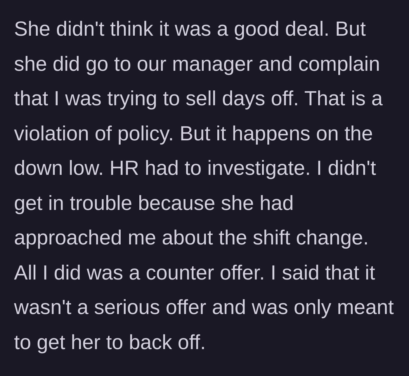 Story part 5 - The coworker tattling to HR about selling shifts and the resulting investigation.