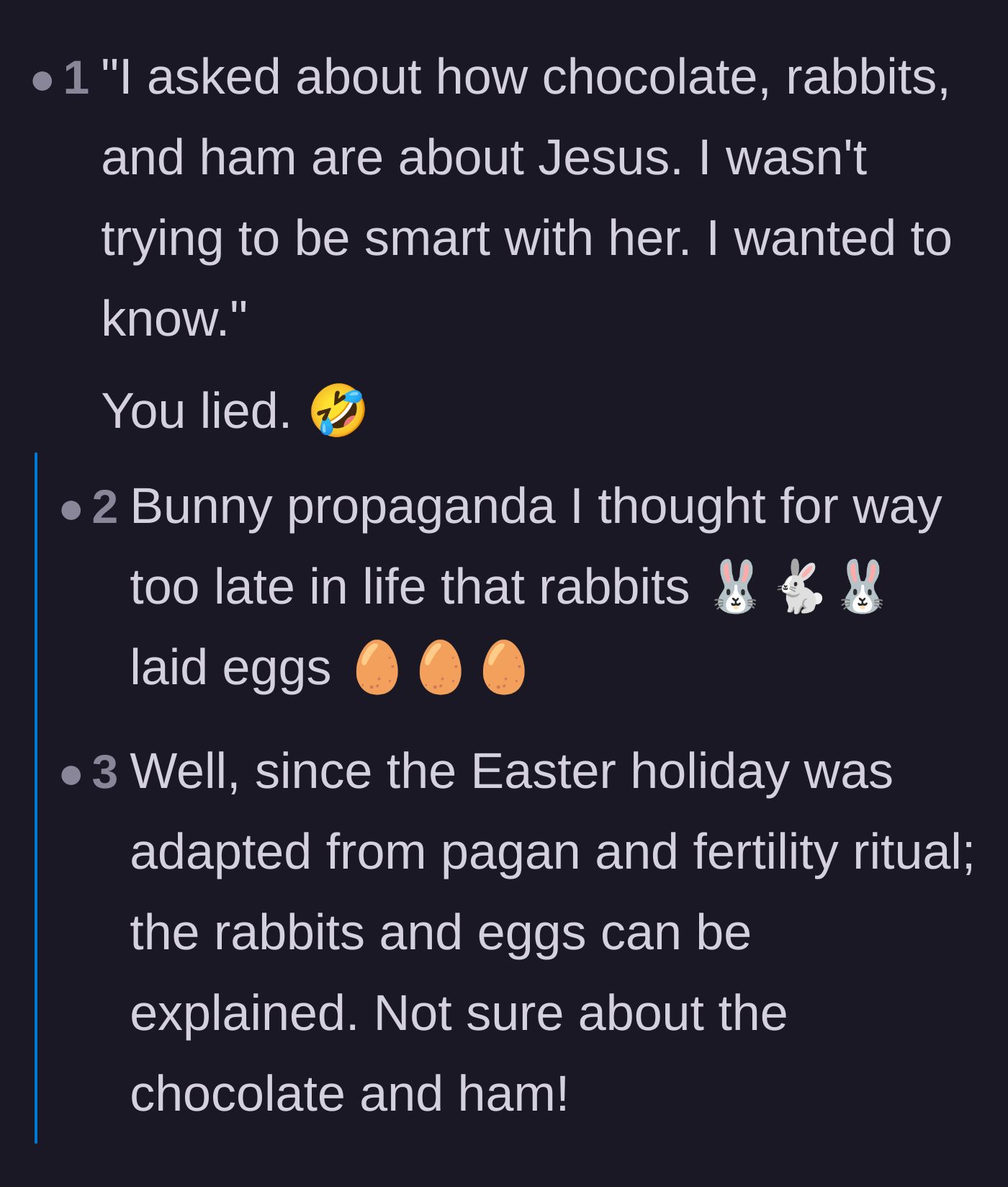 Comment thread 3 - Joking about the historical and religious origins of the Easter bunny and chocolate.
