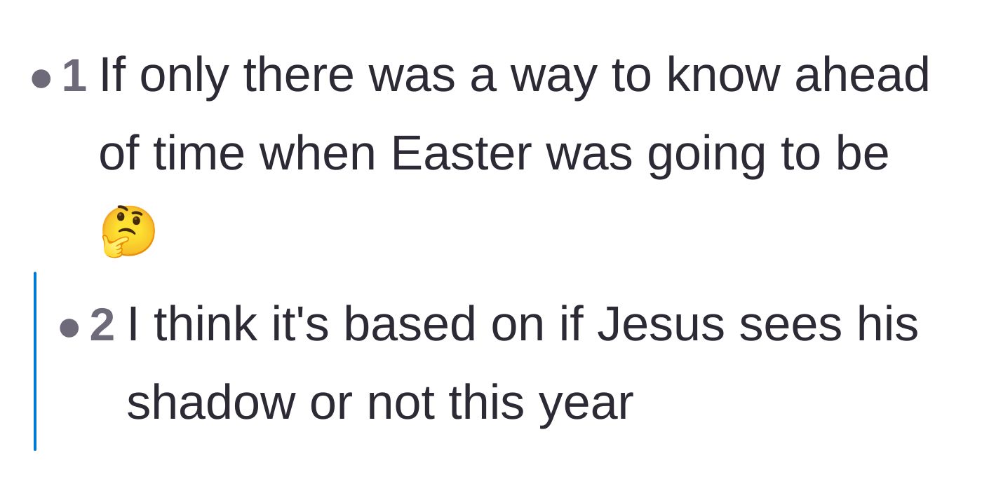 Comment thread 6 - Sarcastic remarks about how the date of Easter is a known event, comparing it to Groundhog Day.