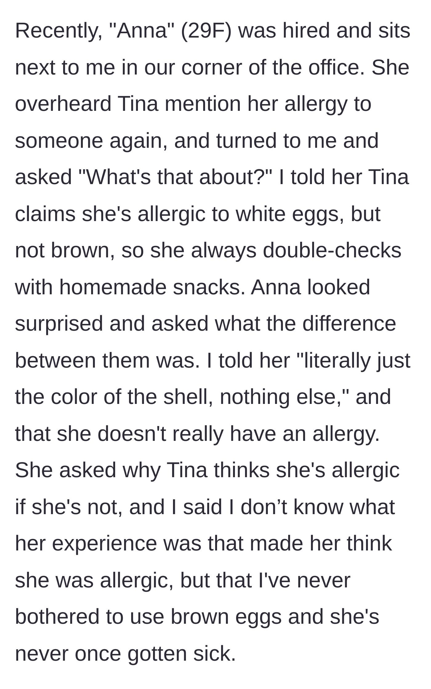 Story part 4 - A new hire asks about the allergy, and the narrator casually admits to the months-long deception, citing the coworker's lack of reaction as proof.