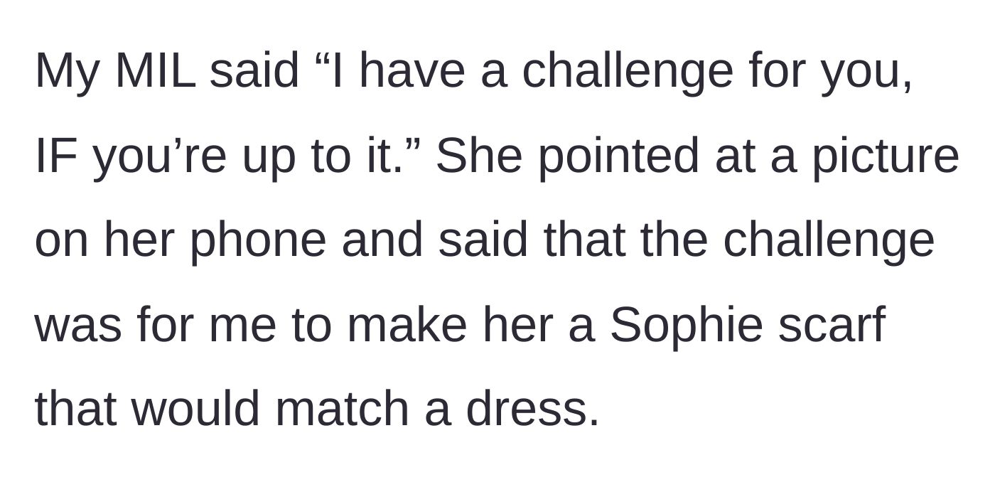 Story part 2 - The mother-in-law presenting a picture of a scarf and framing the request as a challenge.
