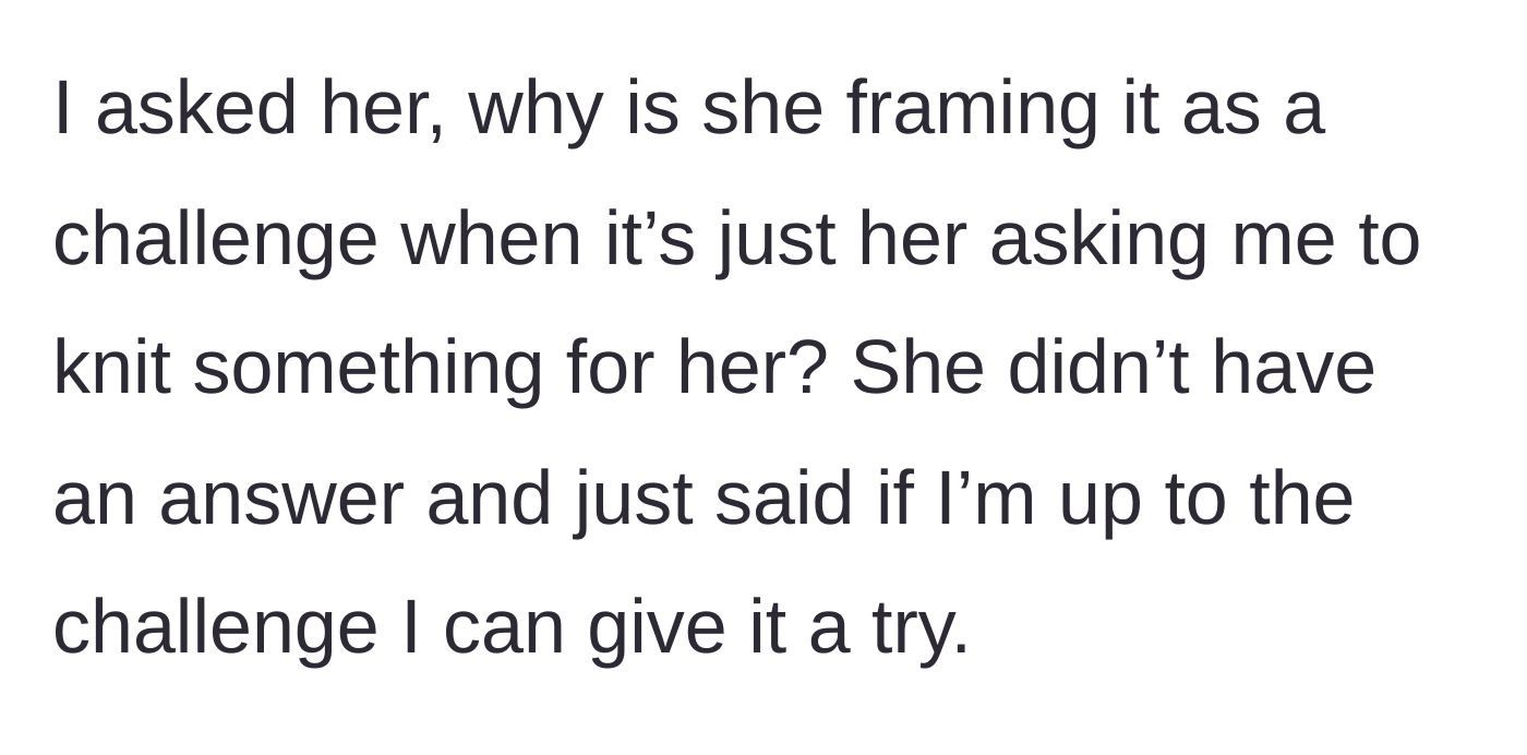 Story part 3 - The crafter questioning the manipulative framing of the challenge.