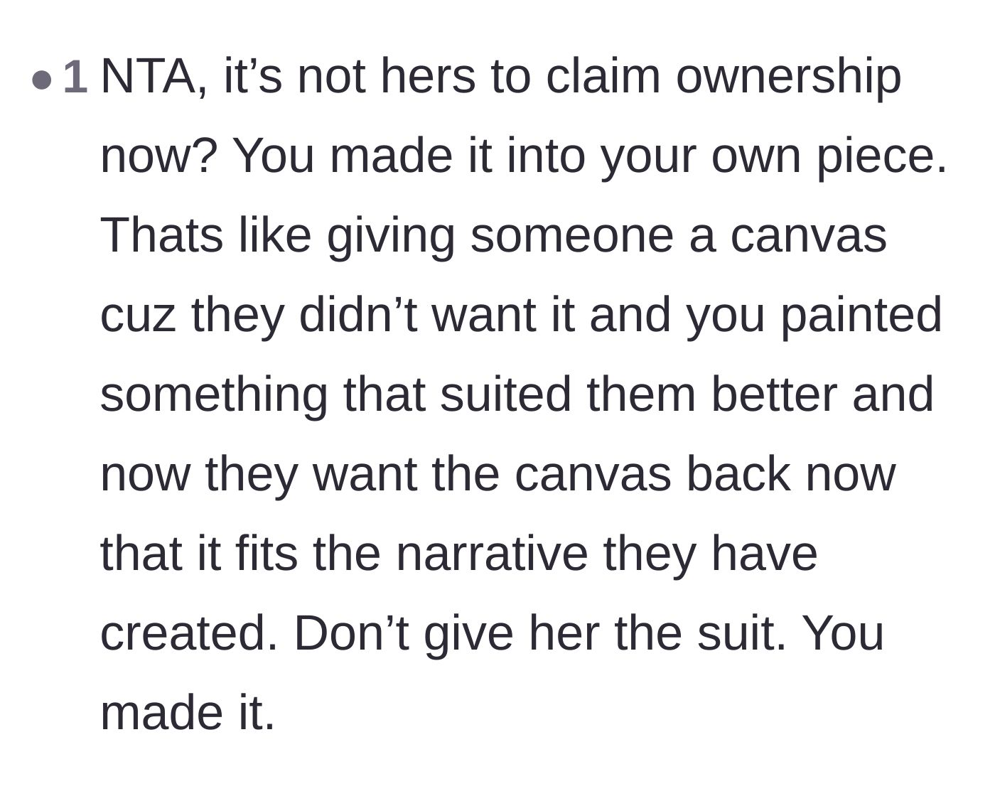 Comment thread 3 - A reader compares the situation to gifting a blank canvas and demanding it back once it's a beautiful painting.
