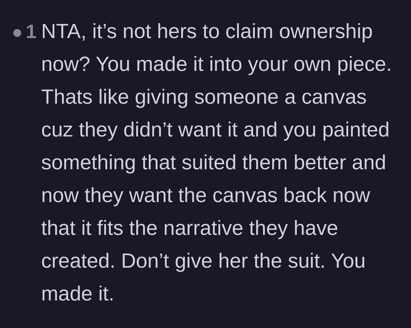 Comment thread 3 - A reader compares the situation to gifting a blank canvas and demanding it back once it's a beautiful painting.