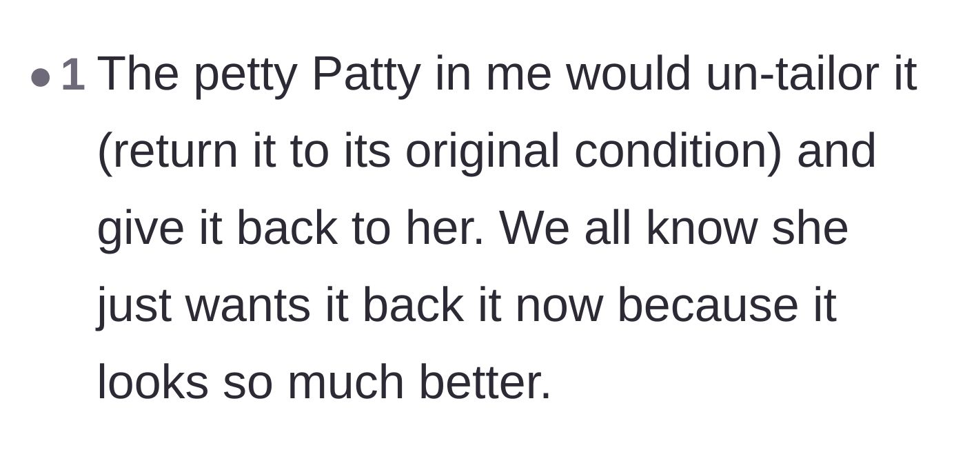 Comment thread 5 - A user admitting they would be petty enough to untailor the suit to its original state.