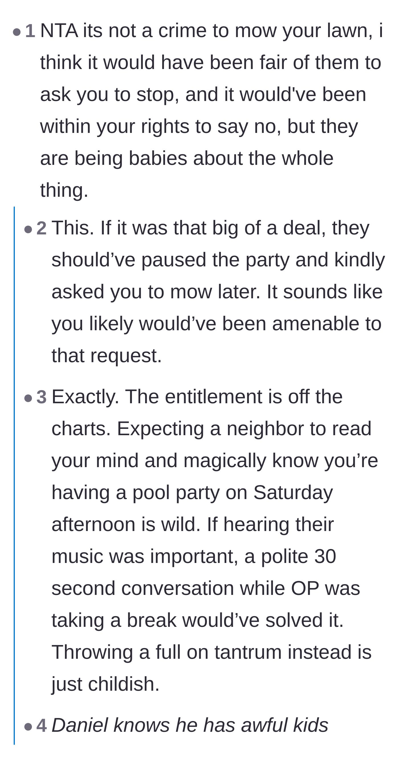 Comment thread 1 - A discussion on the childishness of the daughters for not simply asking the neighbor to pause his mowing.