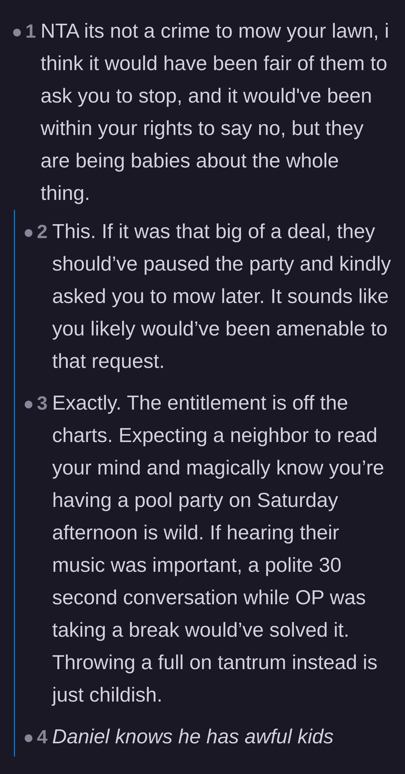 Comment thread 1 - A discussion on the childishness of the daughters for not simply asking the neighbor to pause his mowing.