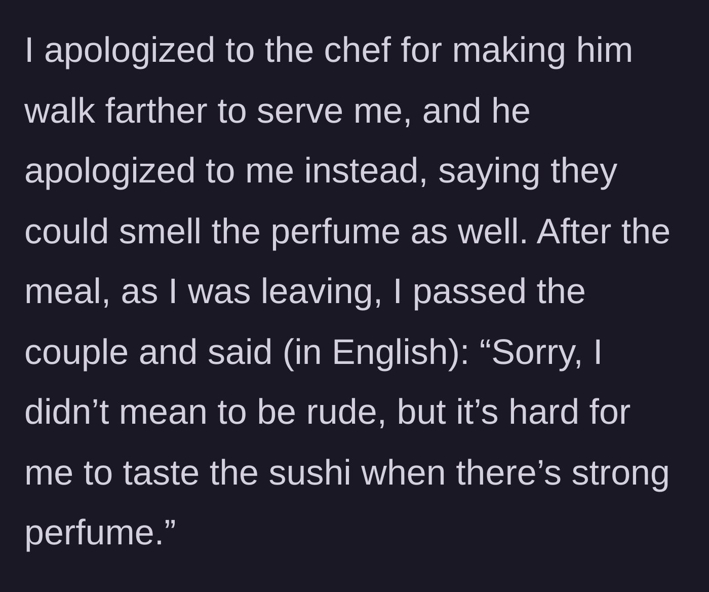 Story part 3 - The patron apologizes to the sushi chef, then politely confronts the couple in English about their perfume before leaving.