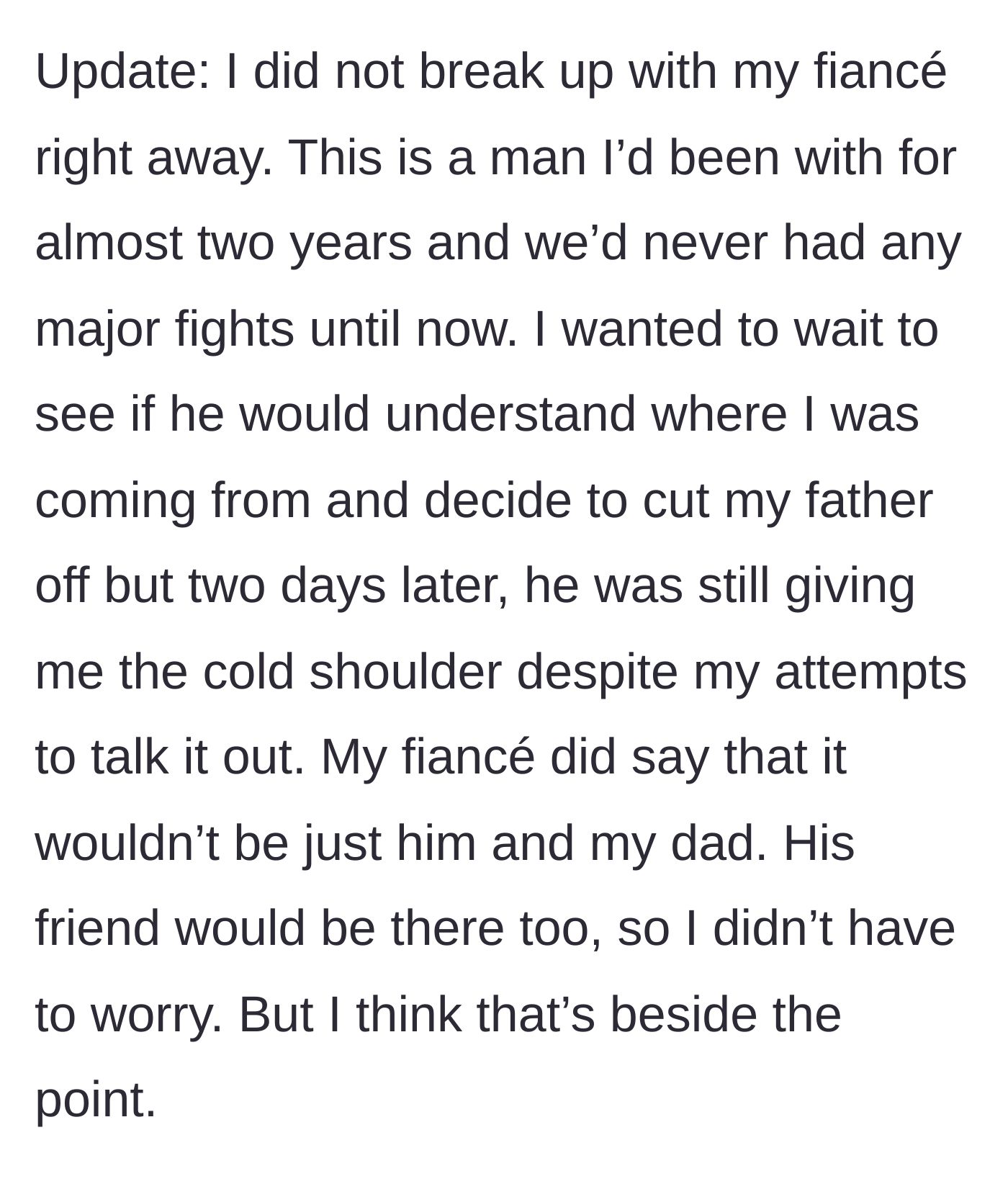Story part 10 - In an update, she explains she waited a few days hoping her fiancé would understand, but he continued the silent treatment and defended the trip.