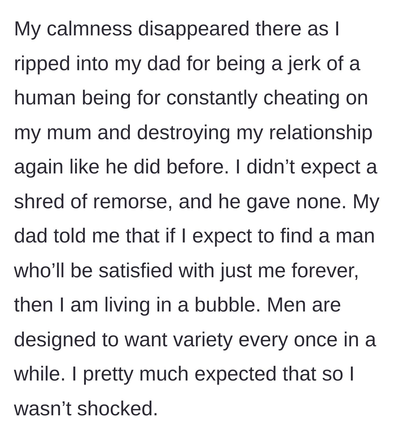 Story part 14 - She confronts her father, who shows no remorse and instead claims that all men cheat and desire variety.