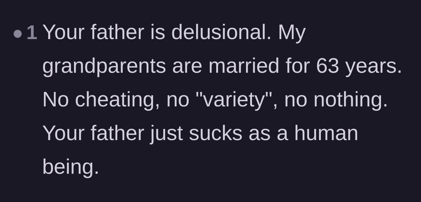 Comment thread 4 - A short comment calling the father delusional and citing a faithful 63-year marriage.