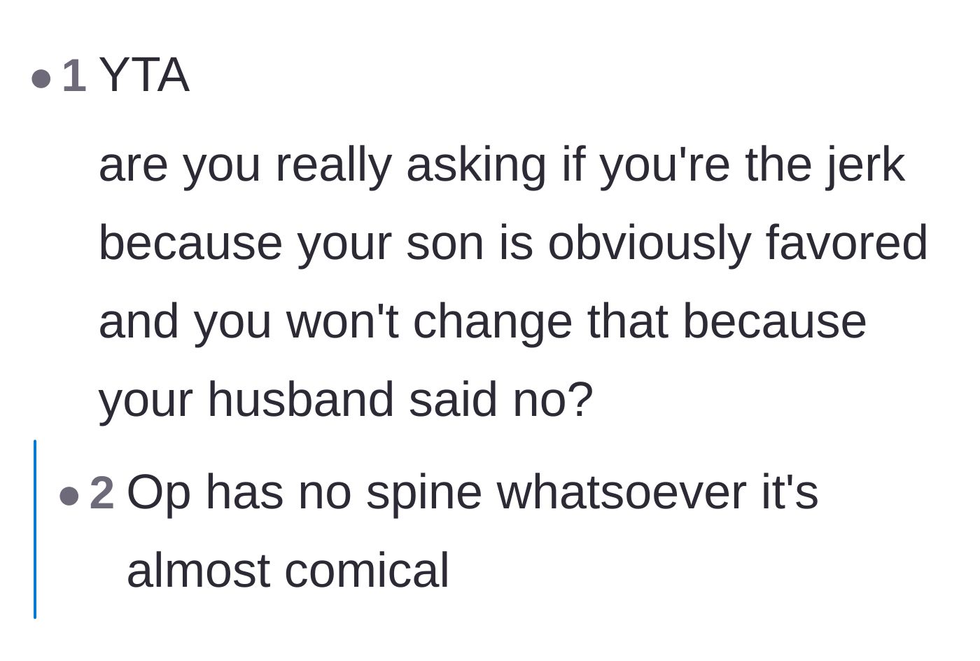 Comment thread 6 - Criticism directed at the mother's initial hesitance to overrule her husband's unfair mandate.