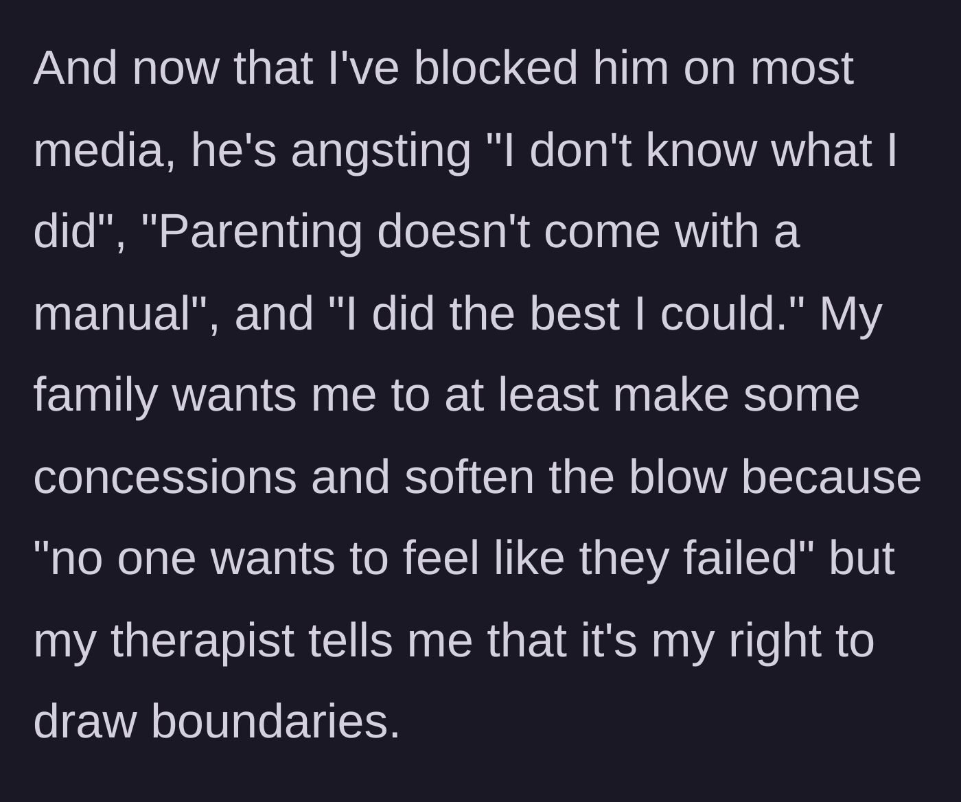Story part 8 - The father playing the victim to relatives, who urge the son to compromise, while the therapist validates the son's boundaries.