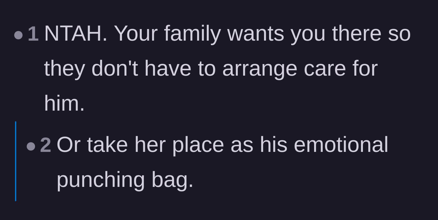 Comment thread 4 - A blunt assessment that the extended family only wants the son back to serve as a caretaker and emotional punching bag.