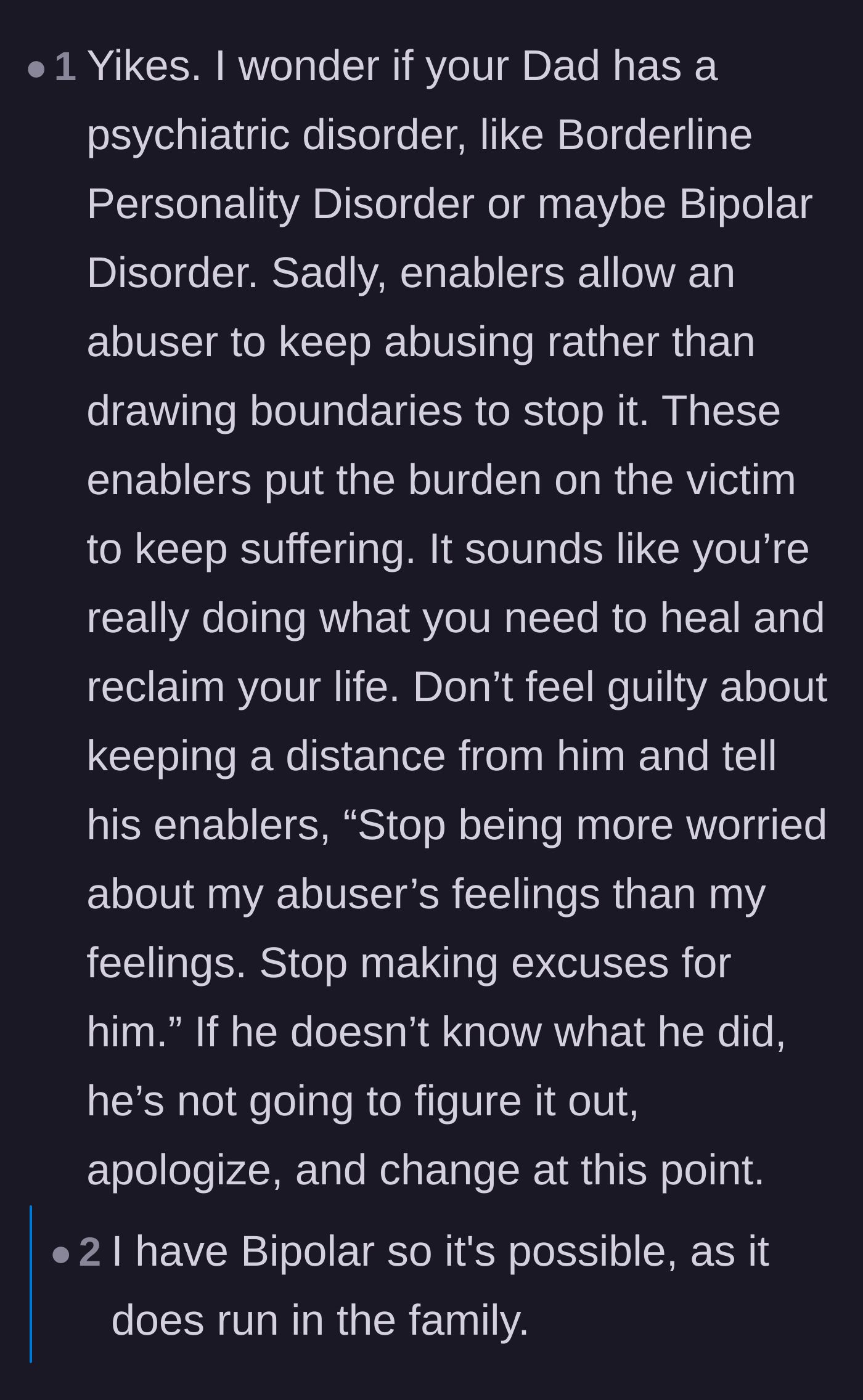 Comment thread 6 - Discussion regarding potential undiagnosed psychiatric conditions and the devastating role of enablers in perpetuating the cycle.