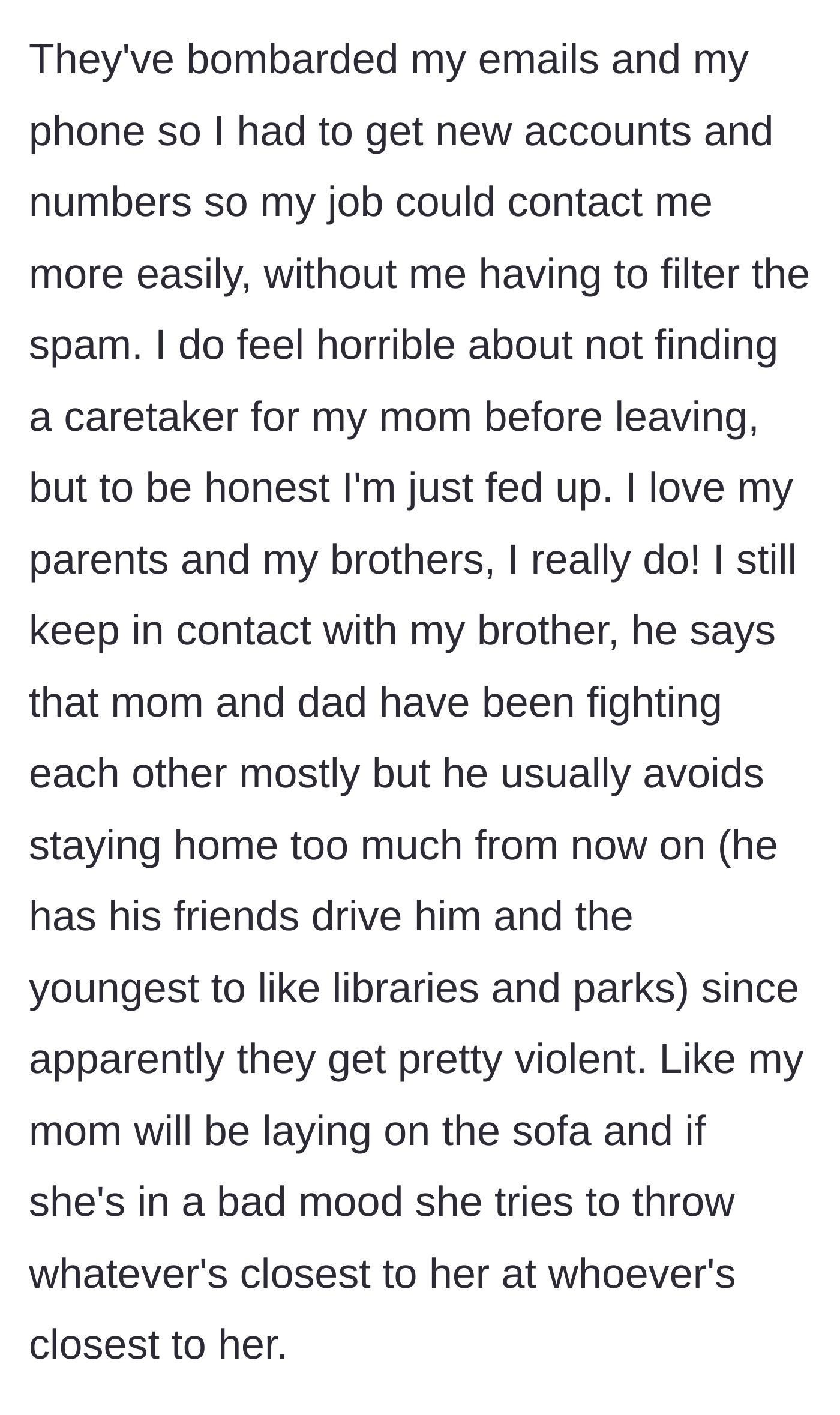 Story part 5 - She changes her contact info to block her parents' spam and learns from her brother that their mother is now throwing things at whoever is nearby.