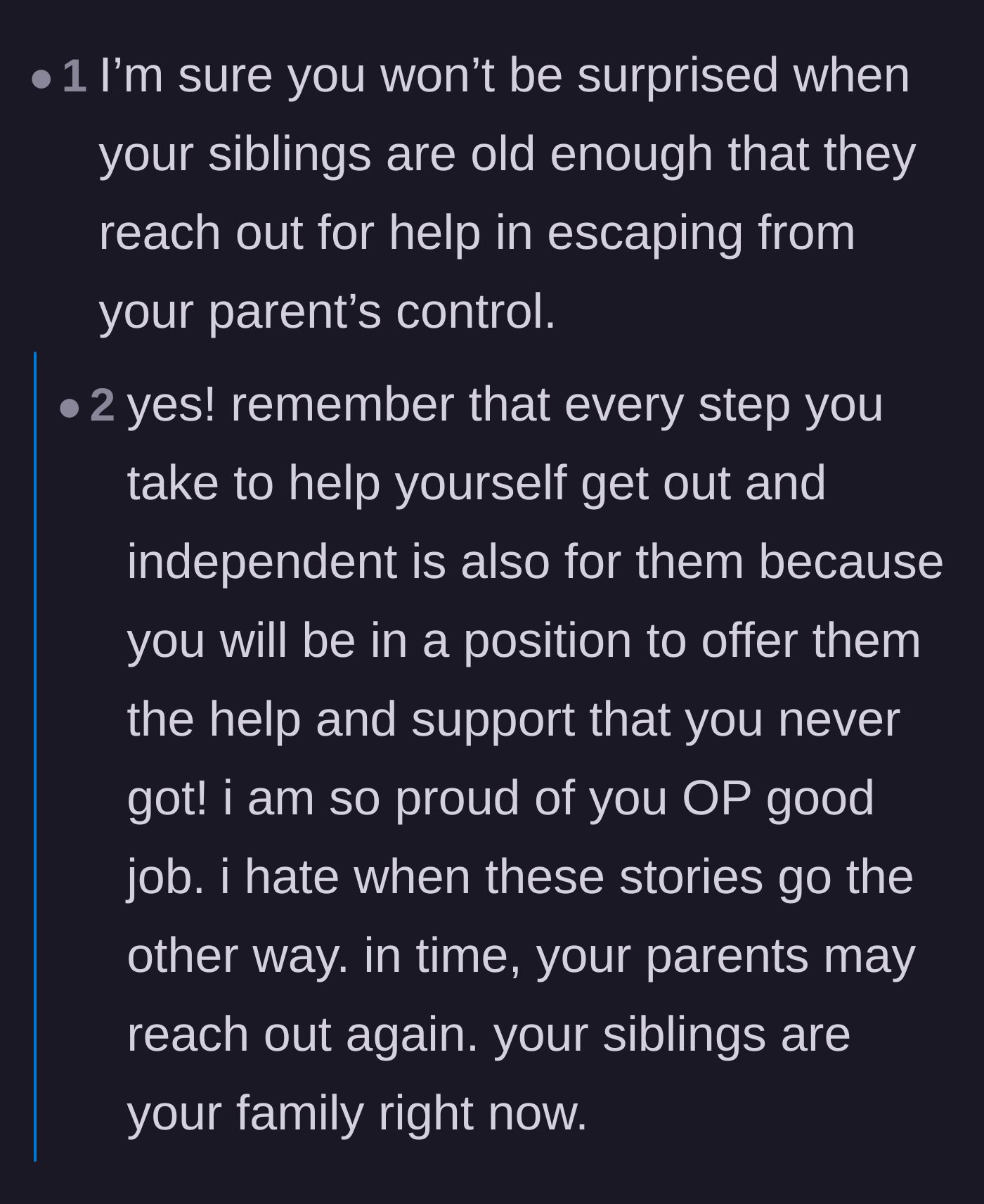 Comment thread 3 - Reassurance that securing her own independence is the best way to eventually rescue her siblings.