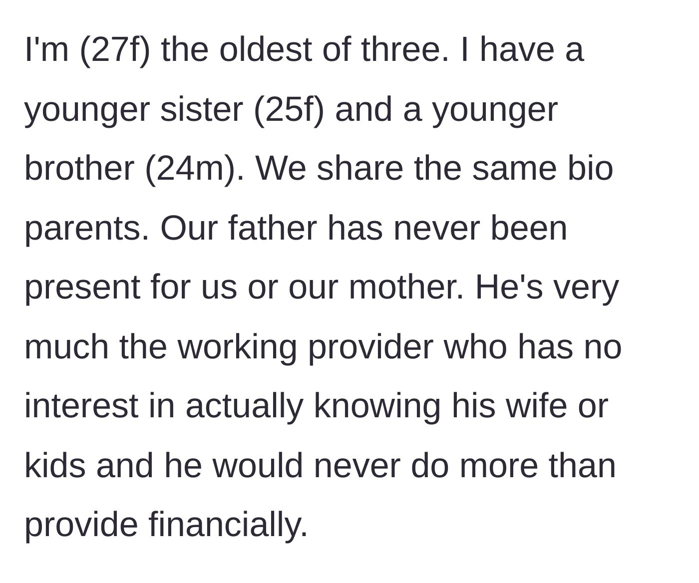 Story part 1 - Introduction to the family dynamics and an emotionally absent father.
