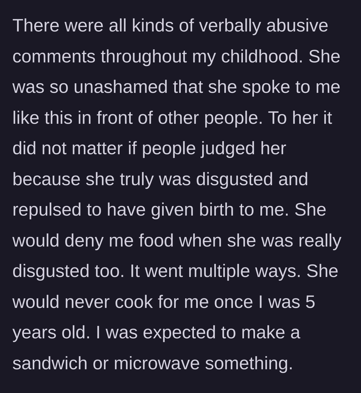 Story part 3 - The mother publicly shames the author and refuses to feed her from the age of five.