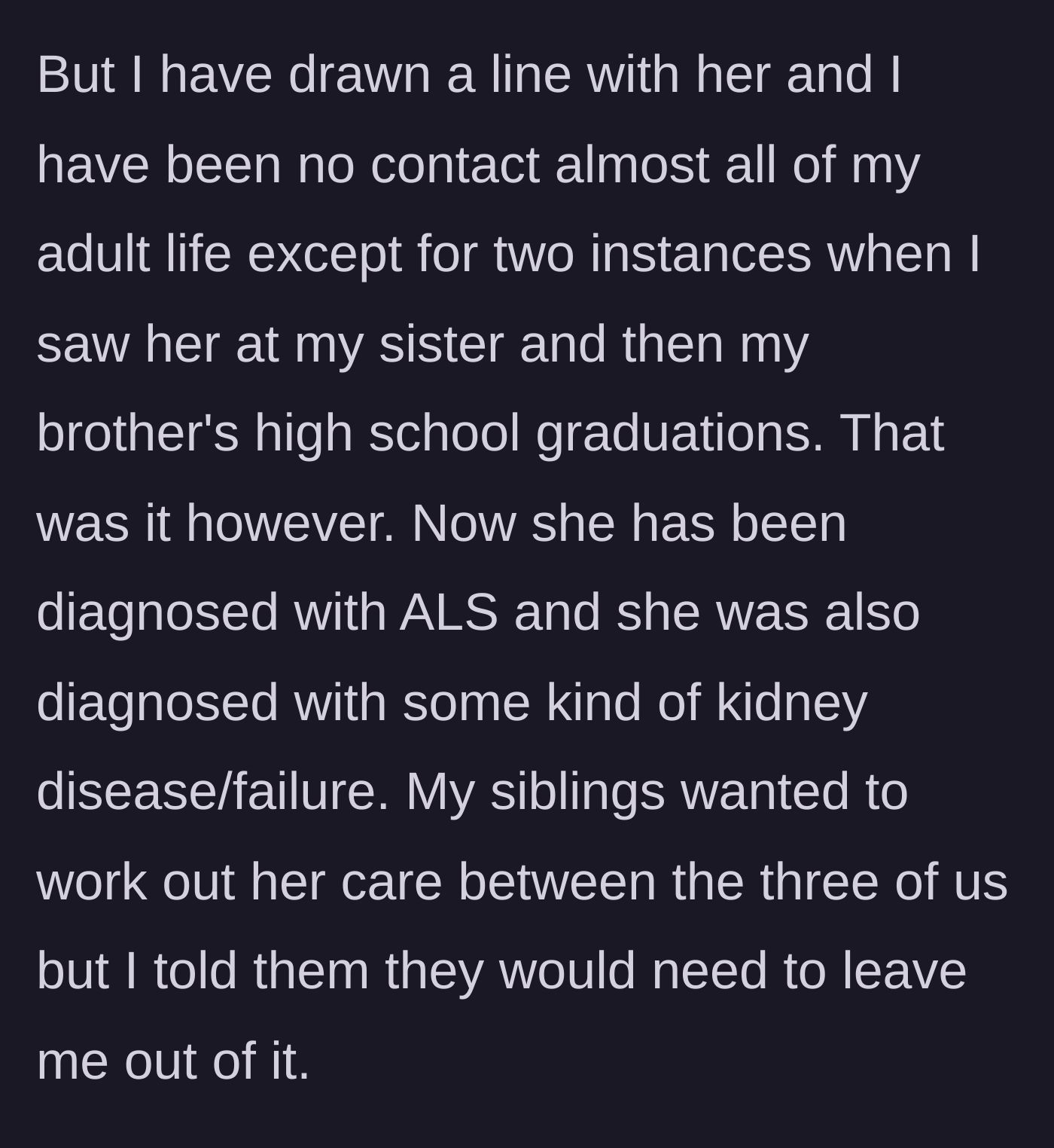 Story part 6 - After years of no contact, the mother is diagnosed with ALS, and the siblings ask the author to help with care.