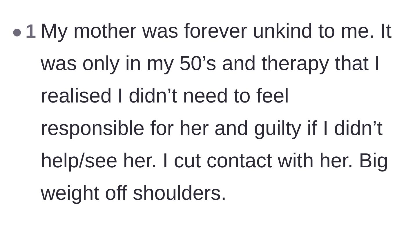 Comment thread 4 - An older survivor sharing their own relief after finally cutting contact with an unkind mother later in life.