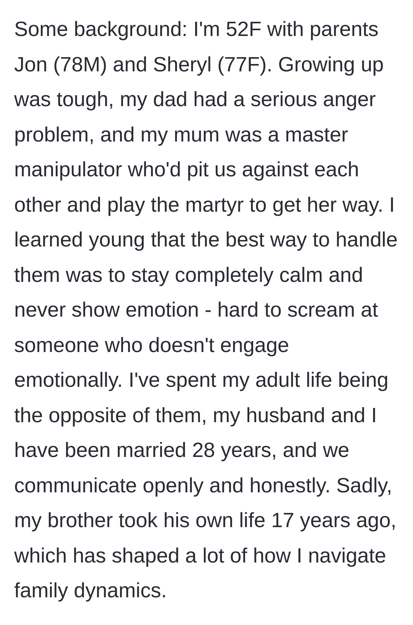 Story part 1 - A brief background on the author's deeply troubled family history, including her father's anger, her mother's manipulation, and the tragic loss of her brother.