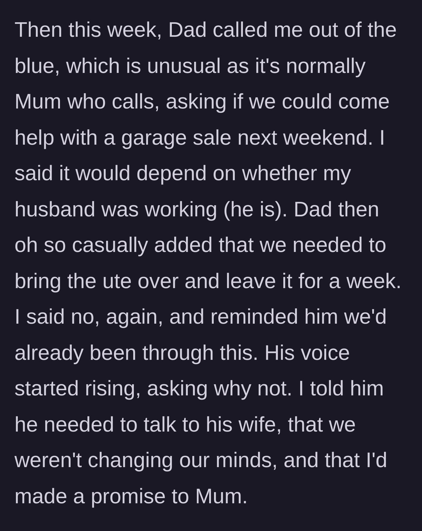 Story part 5 - The father calls the author directly to demand the truck again, leading her to finally expose the mother's secret promise.