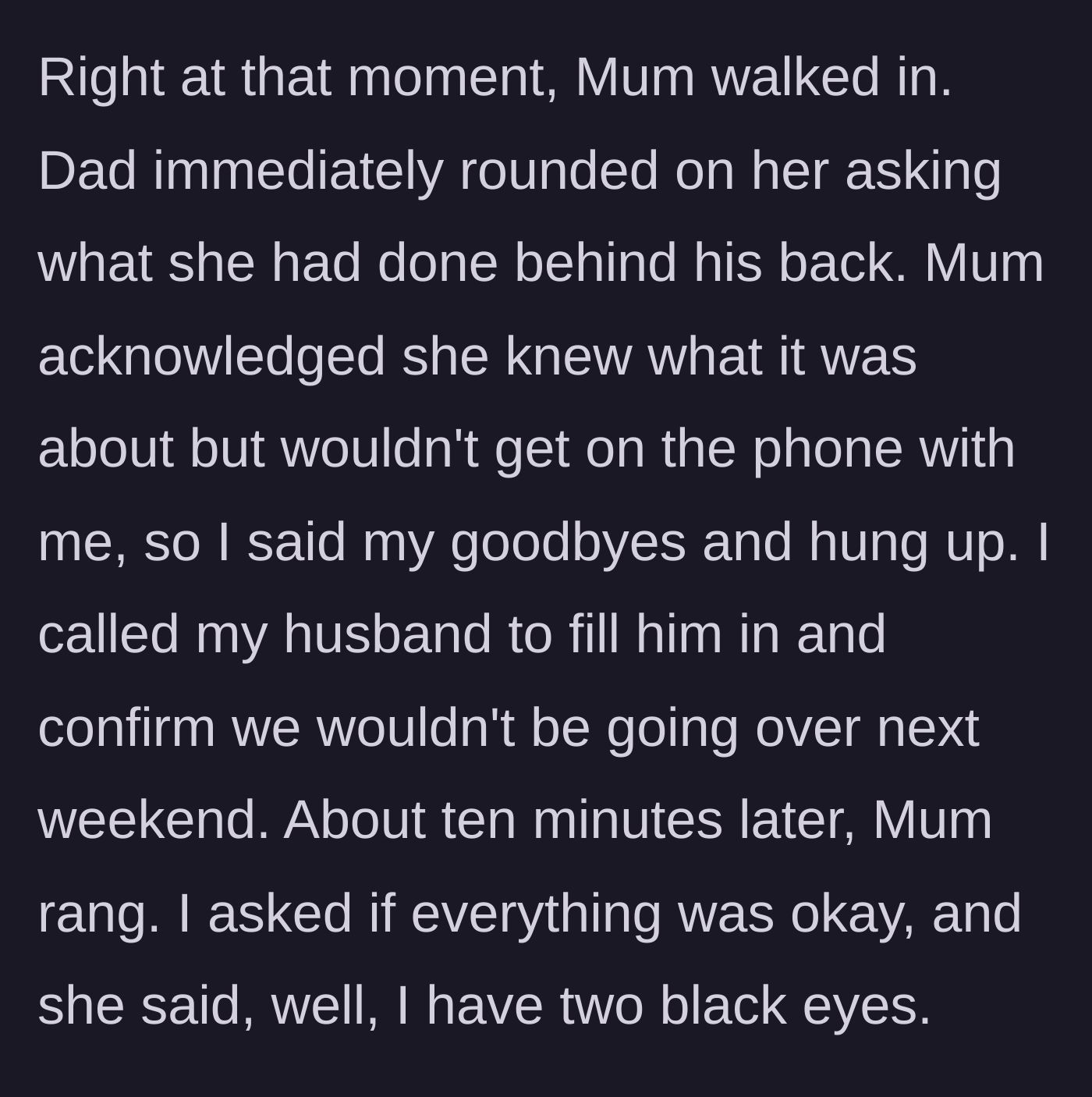 Story part 6 - The father confronts the mother, the author hangs up, and the mother later calls back making a deeply alarming joke about being assaulted.