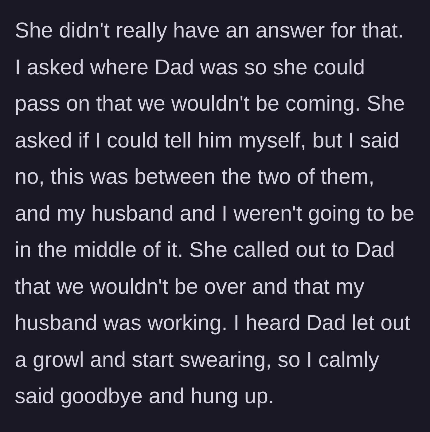 Story part 8 - The mother tries to make the author deliver the bad news to the father, but she refuses, listening to his angry reaction as she hangs up.